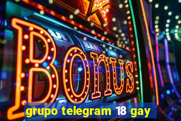 grupo telegram 18 gay